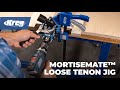 MortiseMate™ Loose Tenon Jig